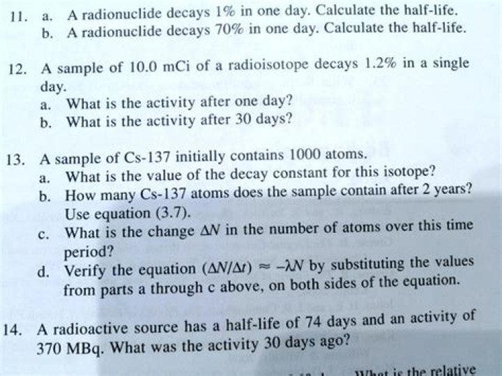 A Sample of Tritium-3 Decayed to 94.5% of its Original Amount After a Year. (a) What is the half-life of tritium-3?