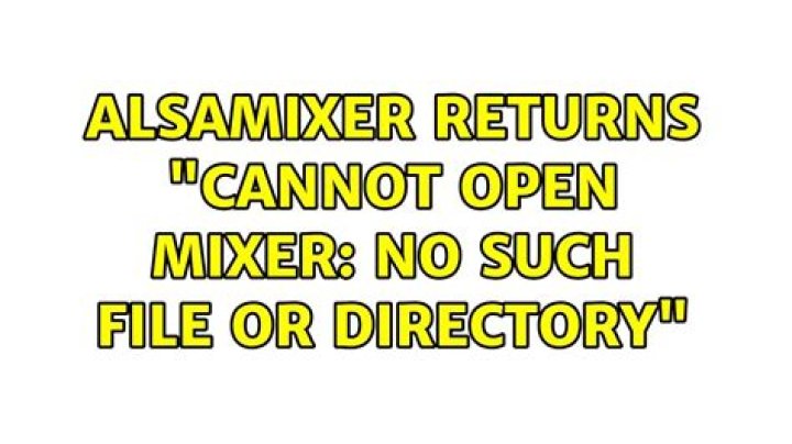Alsamixer returns "cannot open mixer: No such file or directory"