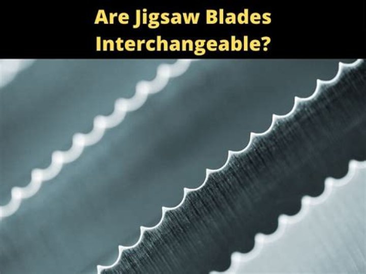 Are jigsaw blades interchangeable?