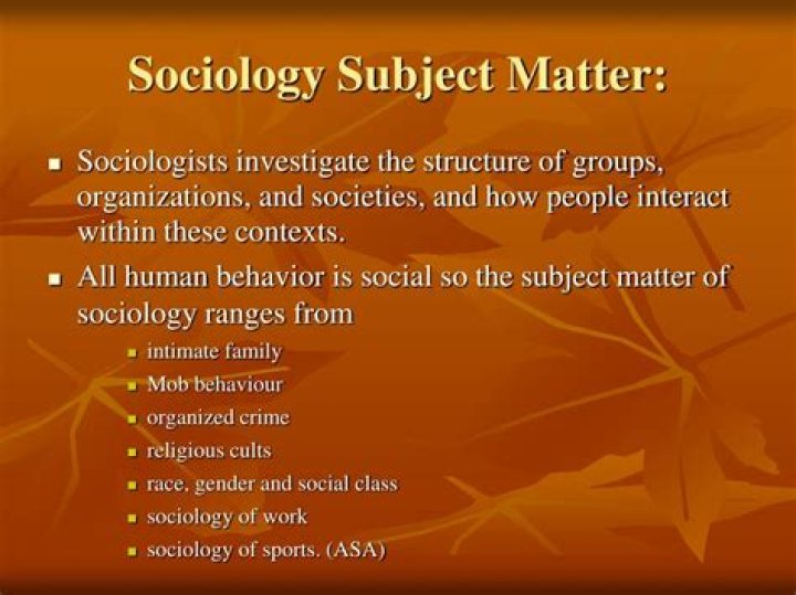 Are the subject matter of sociology?