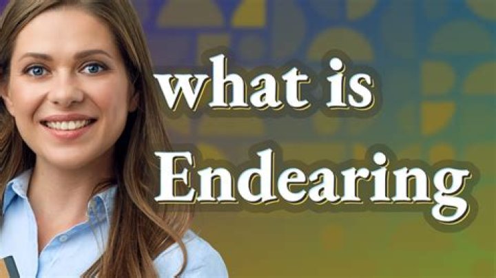 At does endearing mean?