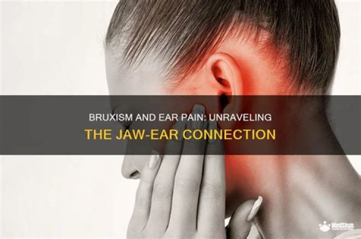Can bruxism cause ear pain?