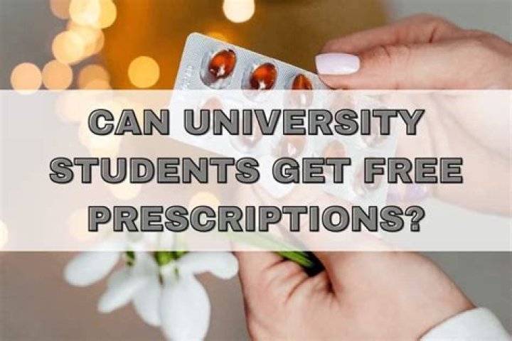 Can university students get free prescriptions?