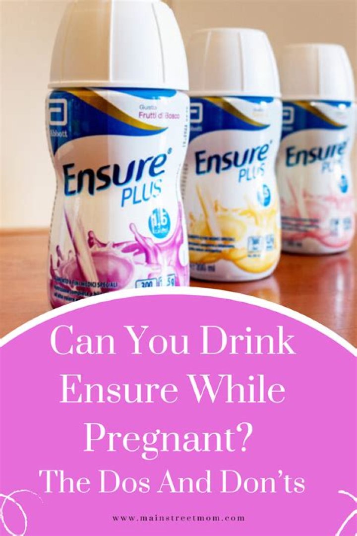 Can you drink ensure while pregnant?
