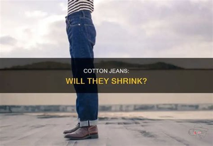 Can you shrink preshrunk jeans?