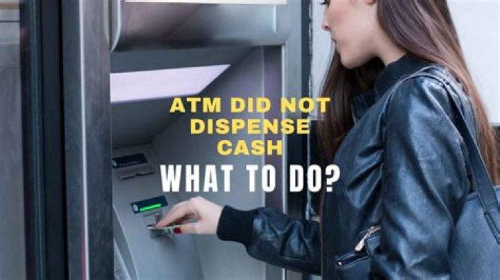Did not dispense cash?