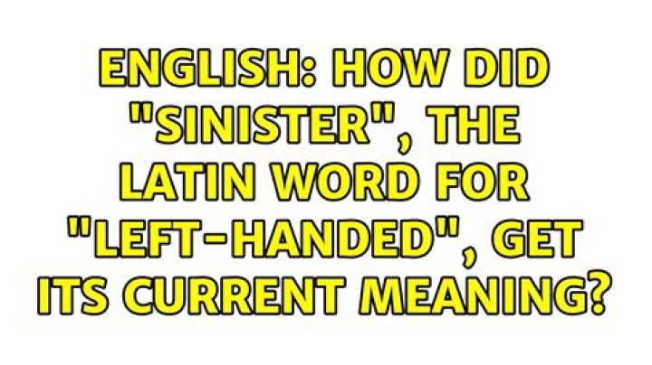 Does sinister mean left handed?