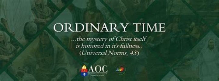 During ordinary time the church celebrates?