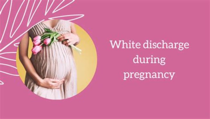 During pregnancy white discharge is good or bad?