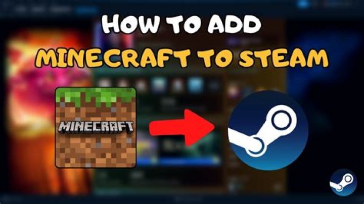 How do I add Minecraft to Steam?