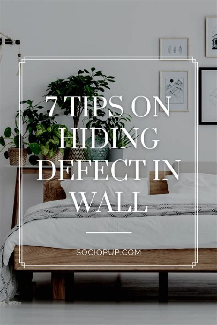 How to hide imperfections on walls?