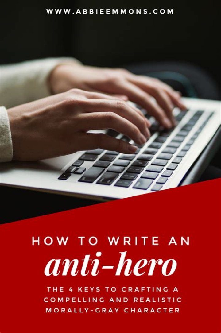 How to write an anti hero?