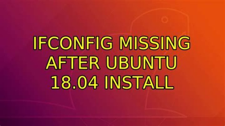 ifconfig missing after Ubuntu 18.04 install