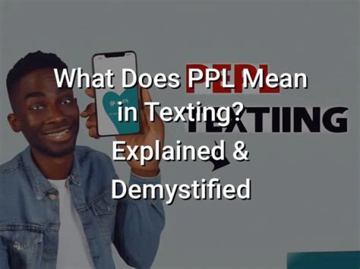 In text what does ppl mean?