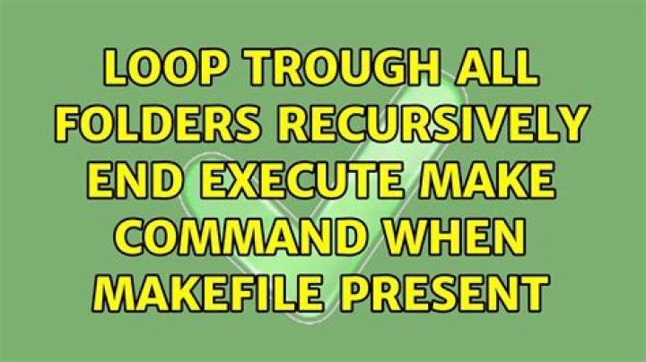 Loop trough all folders recursively end execute make command when Makefile present