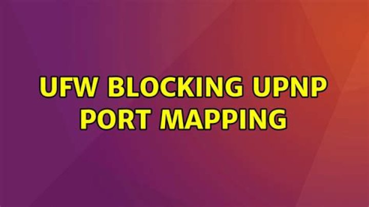 UFW blocking upnp port mapping