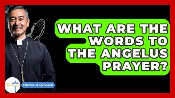 What are the words to the angelus prayer?