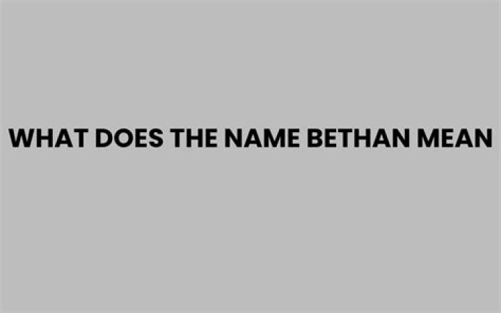 What does bethan mean?