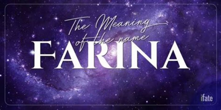 What does the name farina mean?