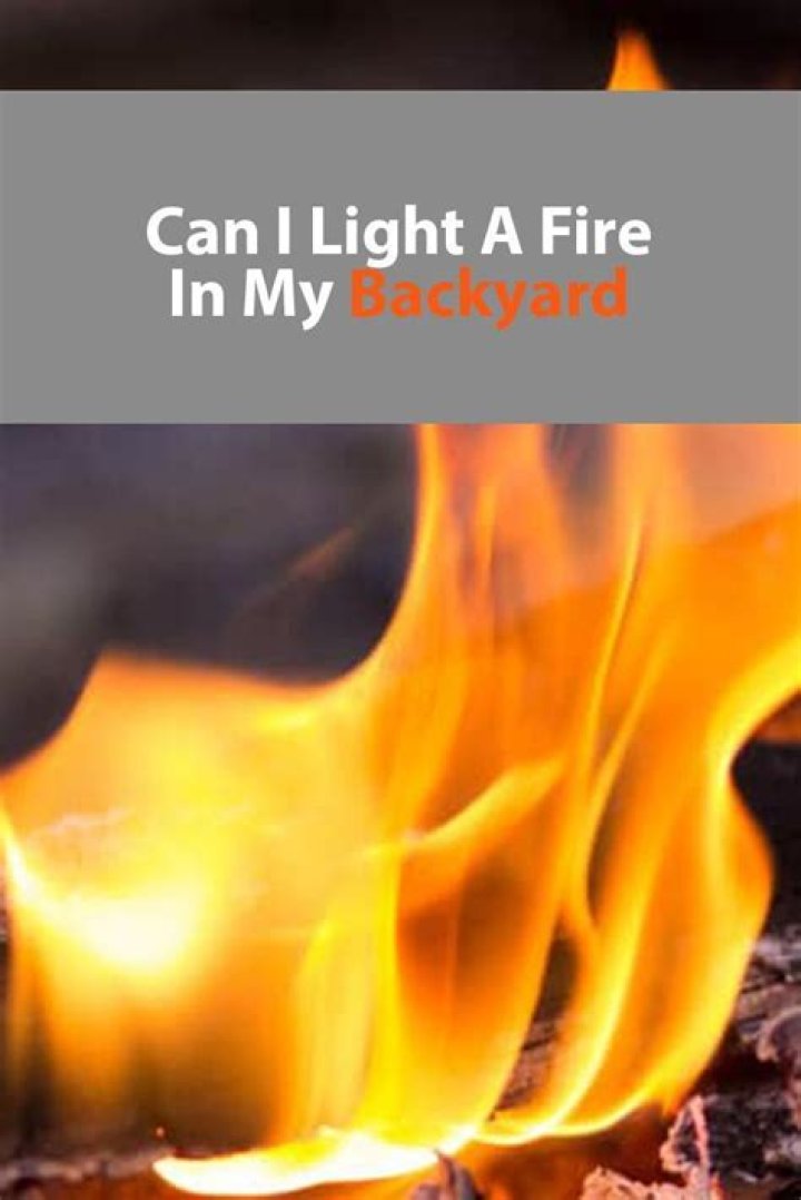 When can i light a fire?