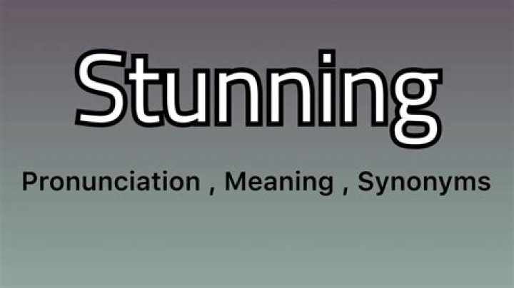 Where is the word stunning from?