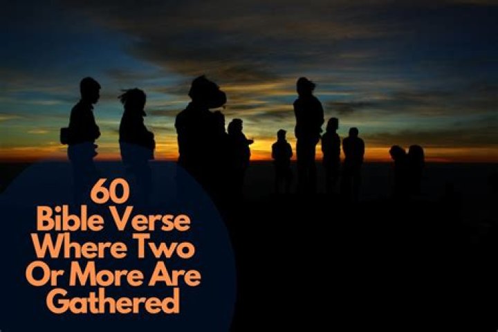 Where two or more are gathered niv?