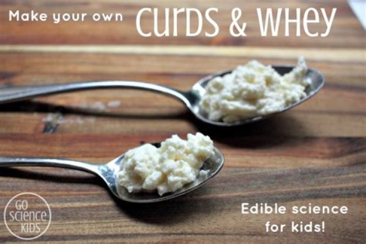 Which are curds and whey?