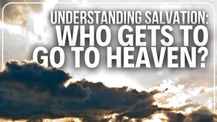 Who goes to heaven?