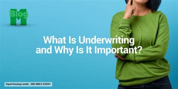 Why underwriting is important?